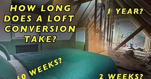 How Long Does A Loft Conversion Take?