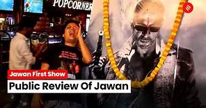 Jawan Public Review: SRK Fever Takes Over! What People Had To Say | Jawan Review | Shahrukh Khan