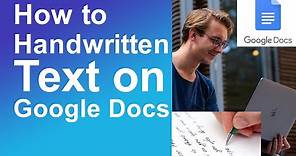 How to Handwritten text on Google Docs