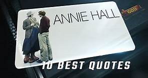 Annie Hall 1977 - 10 Best Quotes