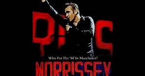 Morrissey - Who Put The M In Machester? - HD