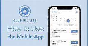 Club Pilates Mobile App - How To Set-Up & Use!
