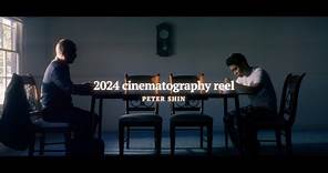 Peter Shin Cinematography Reel 2024