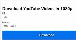 How to Download 1080P Video from YouTube