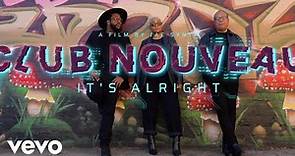 Club Nouveau - It's Alright (Official Music Video)
