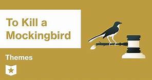 To Kill a Mockingbird | Themes | Harper Lee