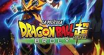 Dragon Ball Super: Broly - película: Ver online
