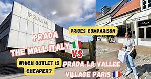 PRADA THE MALL FIRENZE ITALY VS LA VALLEE VILLAGE PARIS | EUROPE SHOPPING OUTLET WITH PRICES