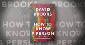 David Brooks writes about the art of seeing others in new book ‘How to Know a Person’