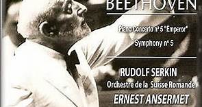 Beethoven, Rudolf Serkin, Ernest Ansermet, Orchestre De La Suisse Romande - Piano Concerto No 5 "Emperor" / Symphony No 5