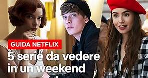 5 serie da vedere in un weekend | Netflix Italia