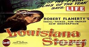 Louisiana Story | 1948 | Classic Documentary Feature | Robert Flaherty film | Full Movie