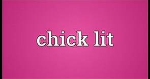 Chick lit Meaning