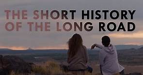 The Short History Of The Long Road (2019) Full Movie