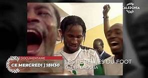 LES REBELLES DU FOOT - Didier Drogba