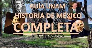 GUÍA HISTORIA DE MÉXICO EXAMEN UNAM 2024 COMPLETA // RECOPLACIÓN