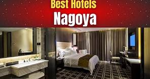 Best Hotels in Nagoya