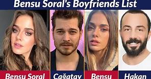 Boyfriends List of Bensu Soral / Dating History / Allegations / Rumored / Relationship