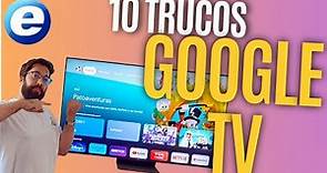 10 TRUCOS PARA GOOGLE TV