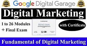 Google Digital Garage (a to z) fundamentals of digital marketing garage certificate with final exam