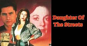 Daughter Of The Streets 1990