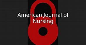 American Journal of Nursing