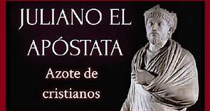 JULIANO EL APÓSTATA. AZOTE DE CRISTIANOS EN EL SIGLO IV d.JC