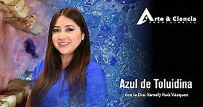 ►Azul de Toluidina | Mtra. Yamely Ruíz Vázquez