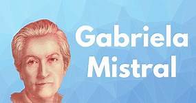 All About Gabriela Mistral: Quotes, Poetry, Books, and Biography