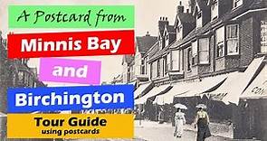 Minnis Bay & Birchington on Sea, a Walking History Tour Guide Using Postcards Kent UK
