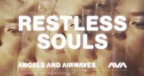 Angels & Airwaves - Restless Souls (Visualizer)