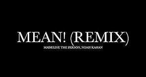 Mean! (Remix) by Madeline the Person, Noah Kahan (Lyrics)