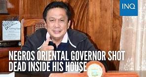 Negros Oriental governor shot dead inside his house