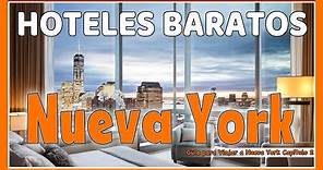 HOTELES BARATOS en NUEVA YORK | ¿Dónde dormir en NUEVA YORK? | Cómo Viajar a Nueva York