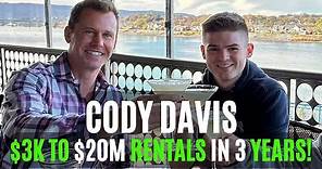 Cody Davis - $3k to $20M Rentals in 3 years!