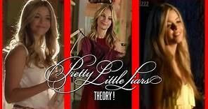 My PLL Theory - Alison,Courtney,& Cece