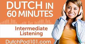 60 Minutes of Intermediate Dutch Listening Comprehension