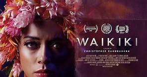 WAIKIKI The Film Official Trailer