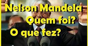 A HISTÓRIA DE NELSON MANDELA - 18 DE JULHO