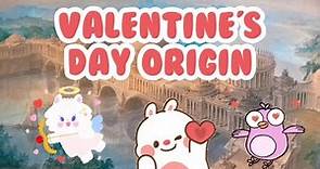Valentine's Day origin - Origen del día de San Valentín 💕. Short story