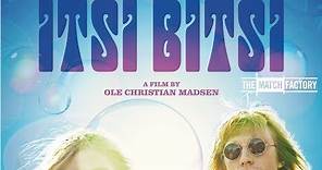 Itsi Bitsi (2014) | Trailer | Ola Rapace | Thure Lindhardt | Julia Ragnarsson | Ole Christian Madsen