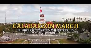 2021 CALABARZON MARCH - CALABARZON HYMN - Official Hymn of Region 4A - UPDATED LYRICS