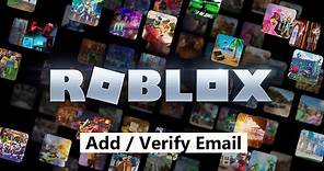 How To Add and Verify an Email Address To Roblox Account