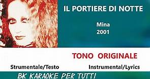 IL PORTIERE DI NOTTE Mina Karaoke - Tono Originale - Strumentale/Testo
