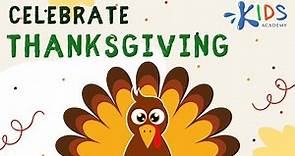 Thanksgiving Day Story for kids - Thanksgiving Traditions and History. Kids Academy