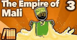 The Empire of Mali - Mansa Musa - Extra History - Part 3