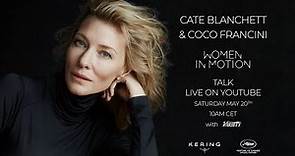 Cate Blanchett & Coco Francini - Women in Motion Talk - Cannes Film Festival 2023