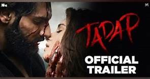 Tadap | Official Trailer | Ahan Shetty | Tara Sutaria | Sajid Nadiadwala | Milan Luthria | 2nd Dec