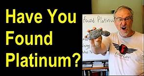 Have You Found Platinum? Here's How to Test, Identify, and know what you've really found