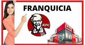 Kentucky Fried Chicken KFC 🥇 La franquicia de comida rápida mas rentable 🔥 Franquicia de alimentos